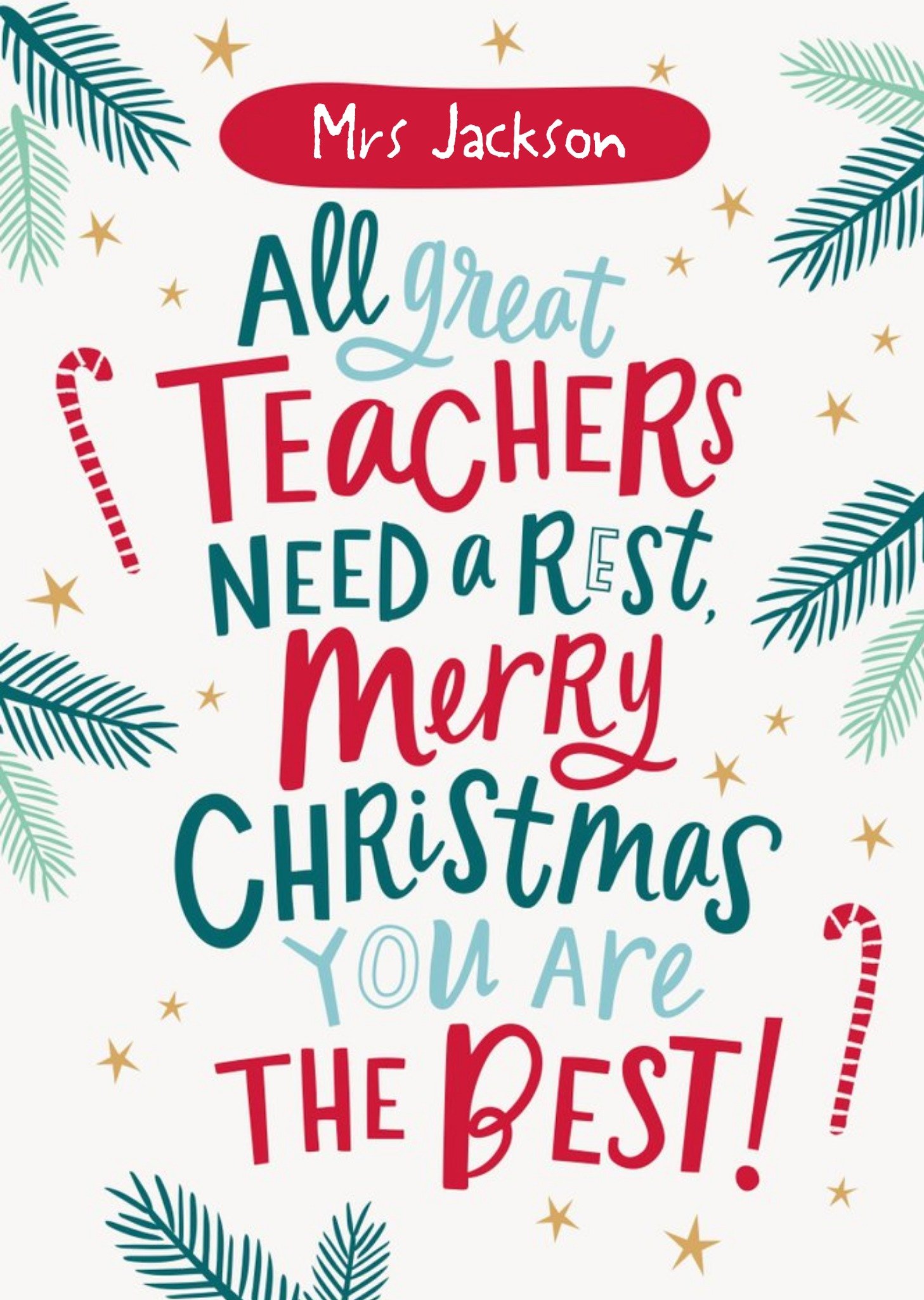 Moonpig Typographic All Great Teachers Need A Rest Christmas Card Ecard