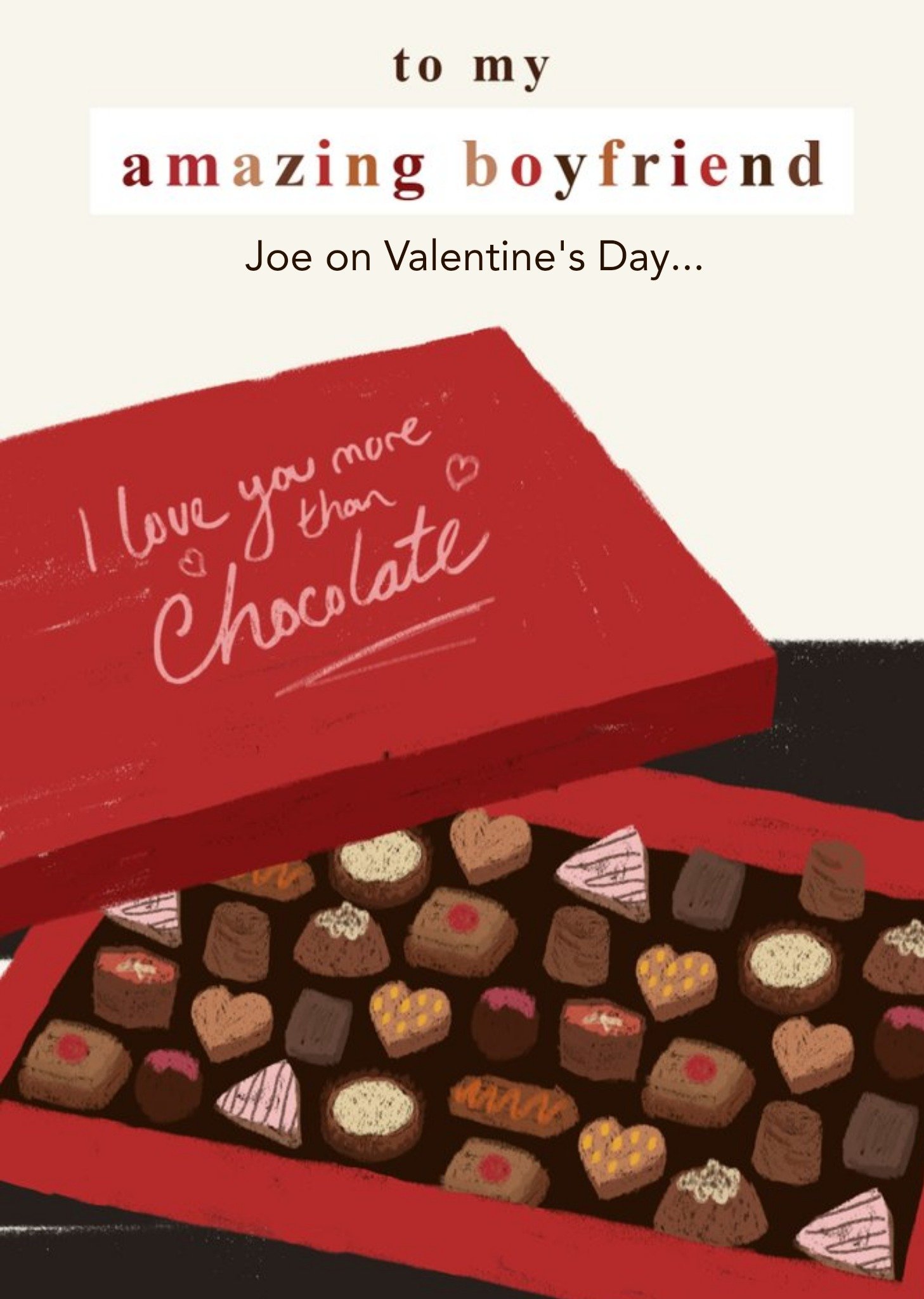 To My Amazing Boyfriend I Love You More Than Chocolate Valentine's Day Card Ecard