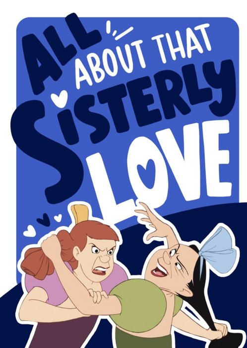 Disney Cinderella Ugly Sisters Sisterly Love Funny Birthday Card