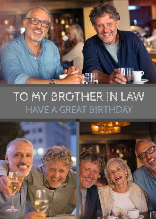 Brother in Law Multi Photo And Personalised Text Birthday Card