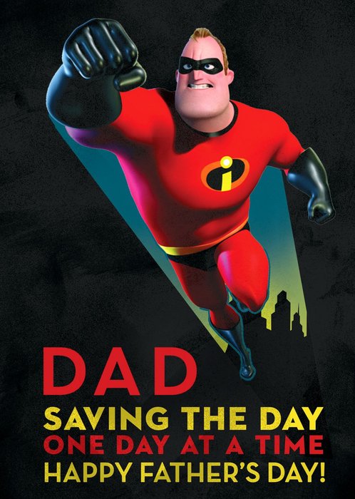 Incredibles 2 Dad Saving The Day Fathers Day Card