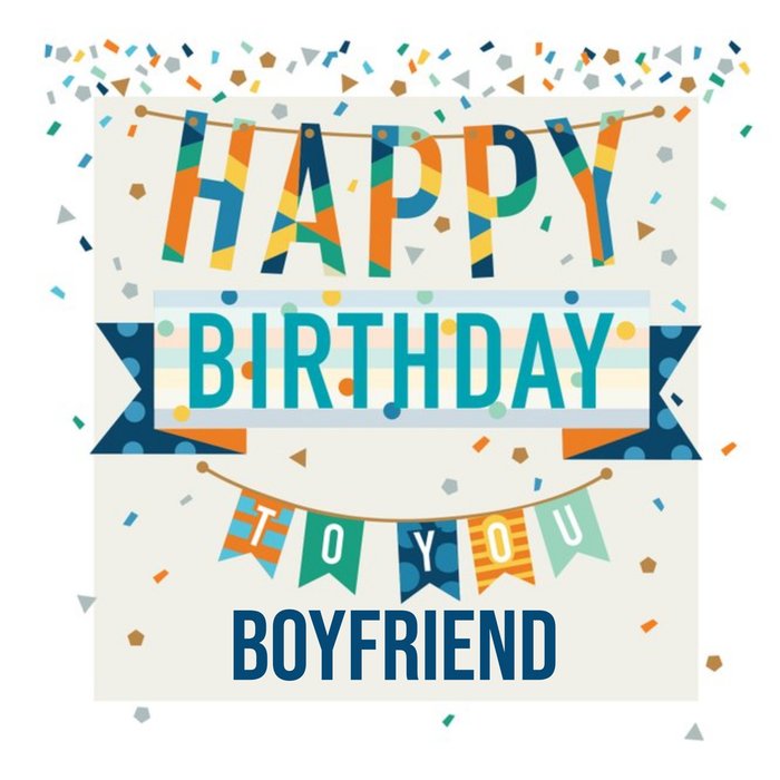 Illustration Of Buntings And Confetti Boyfriend Personalised Birthday Card