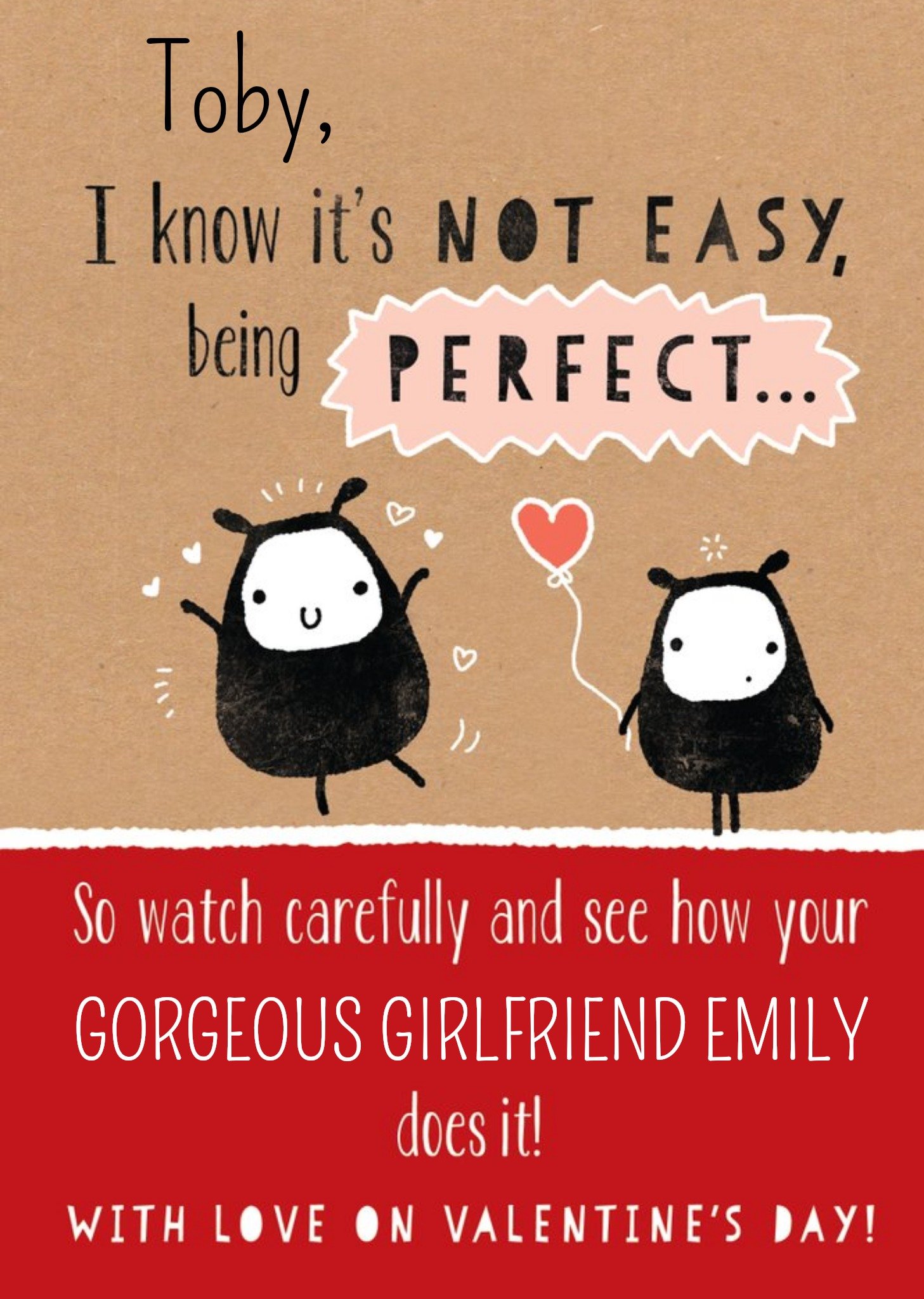 Moonpig I Know It's Not Easy Being Perfect Personalised Happy Valentine's Day Card Ecard