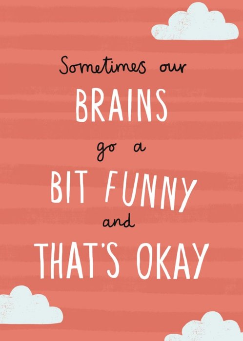 Sometimes Our Brains Go Funny Empathy Postcard