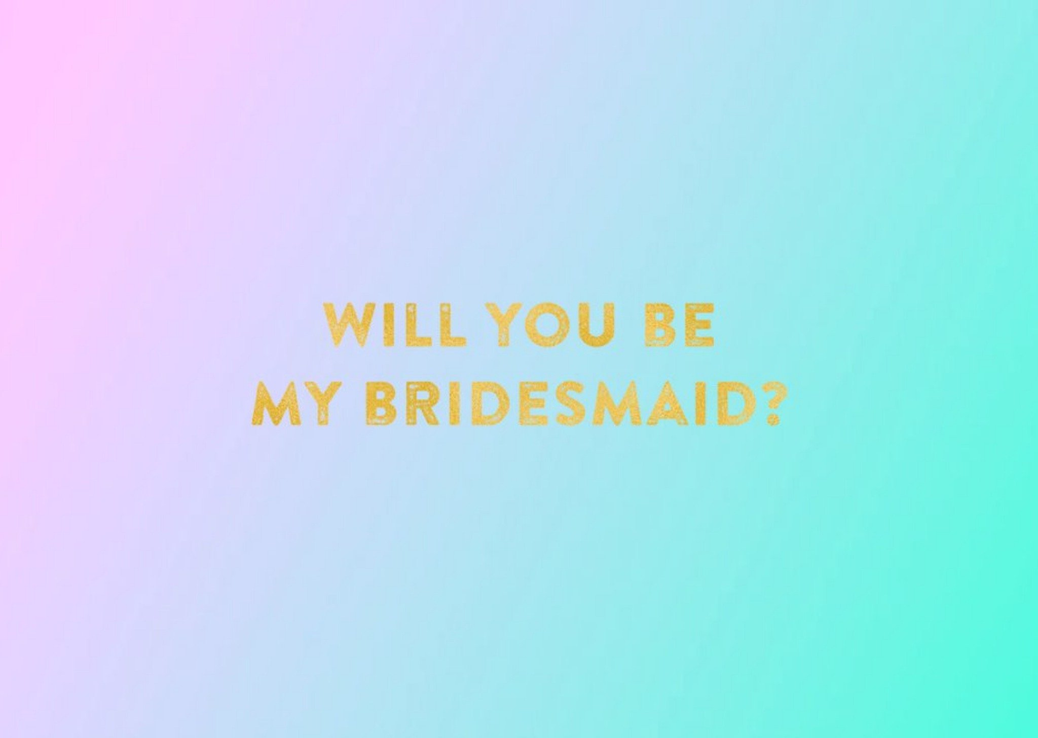 Moonpig Pastel Hues Personalised Will You Be My Bridesmaid Card, Large