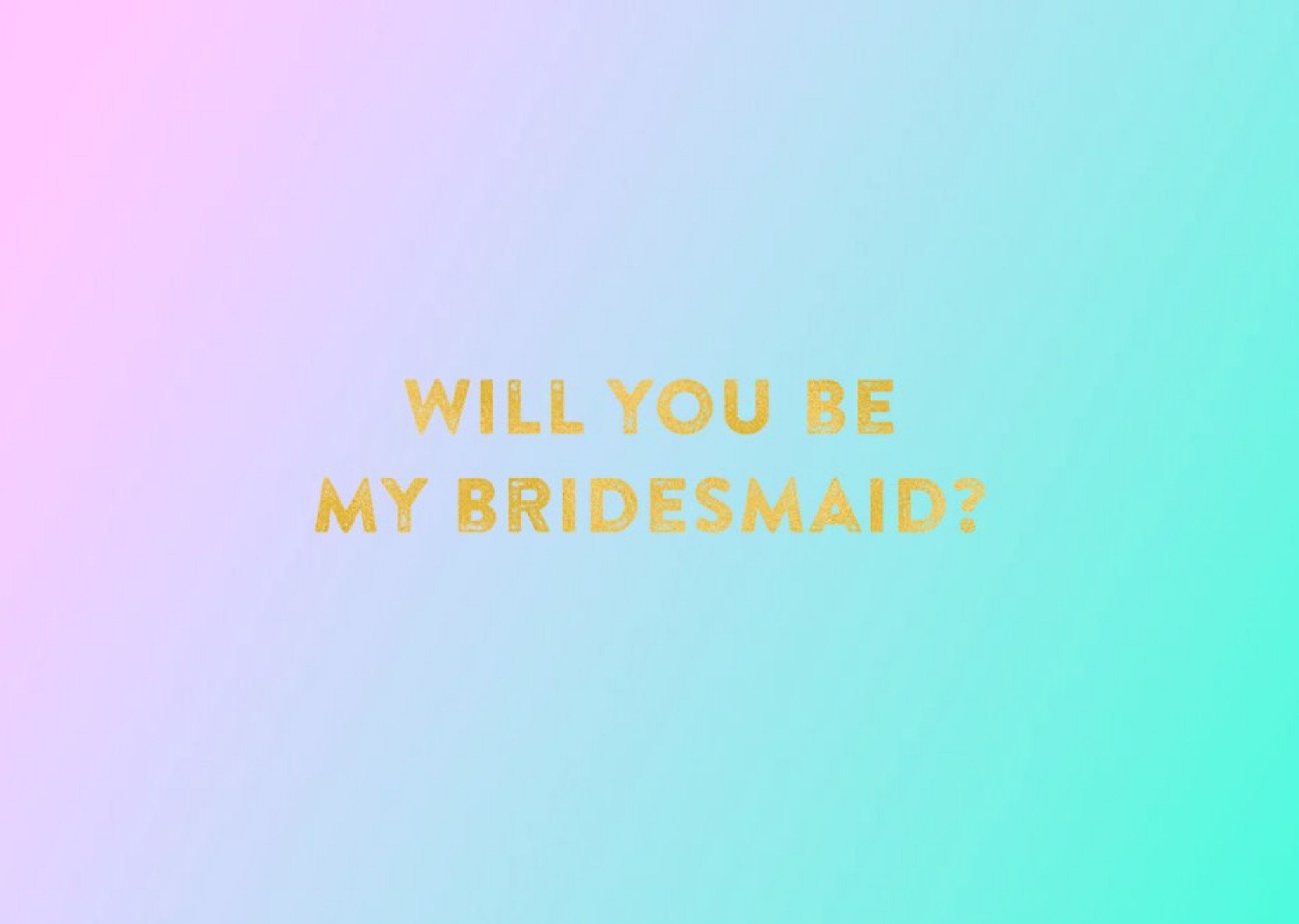 Pastel Hues Personalised Will You Be My Bridesmaid Card Ecard