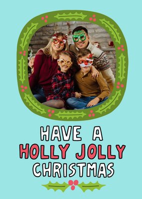Have a Holly Jolly Christmas Photo Upload Card
