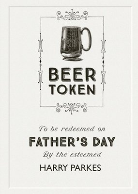 Beer Token Happy Fathers Day Card