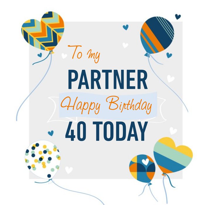 Patterend Balloons Typographic Partner 40th Birthday Card