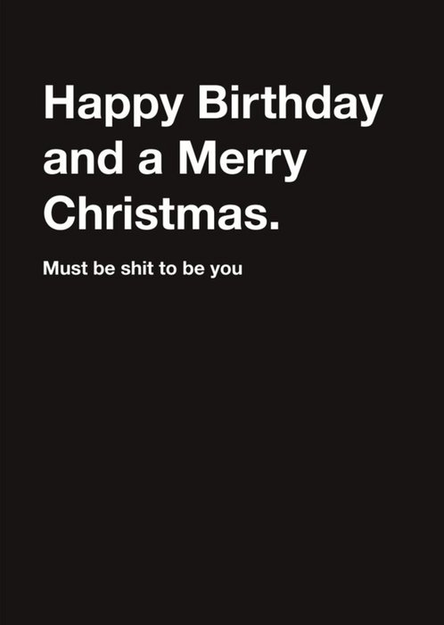 Typographic Funny Happy Birthday And A Merry Christmas Card
