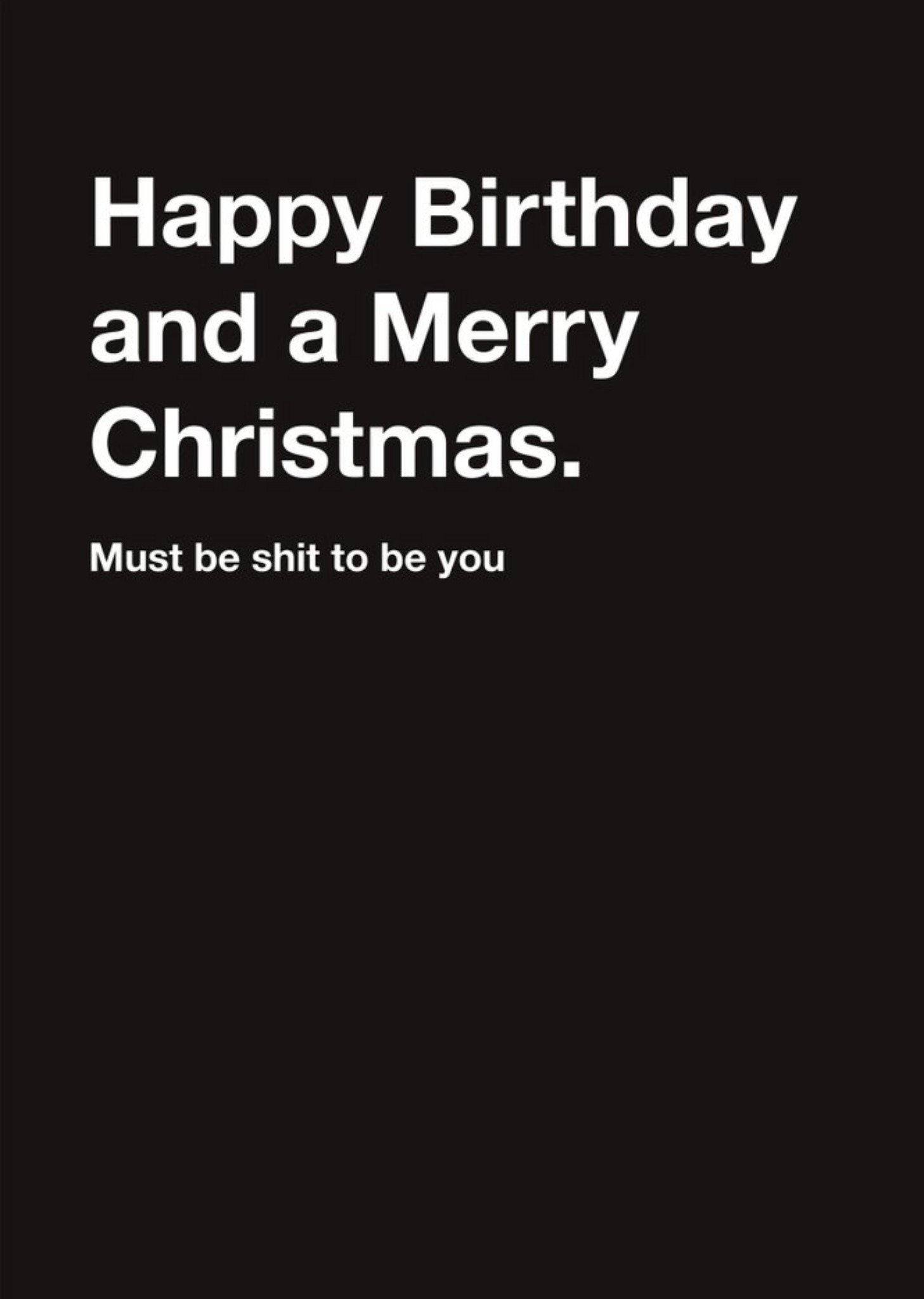 Typographic Funny Happy Birthday And A Merry Christmas Card