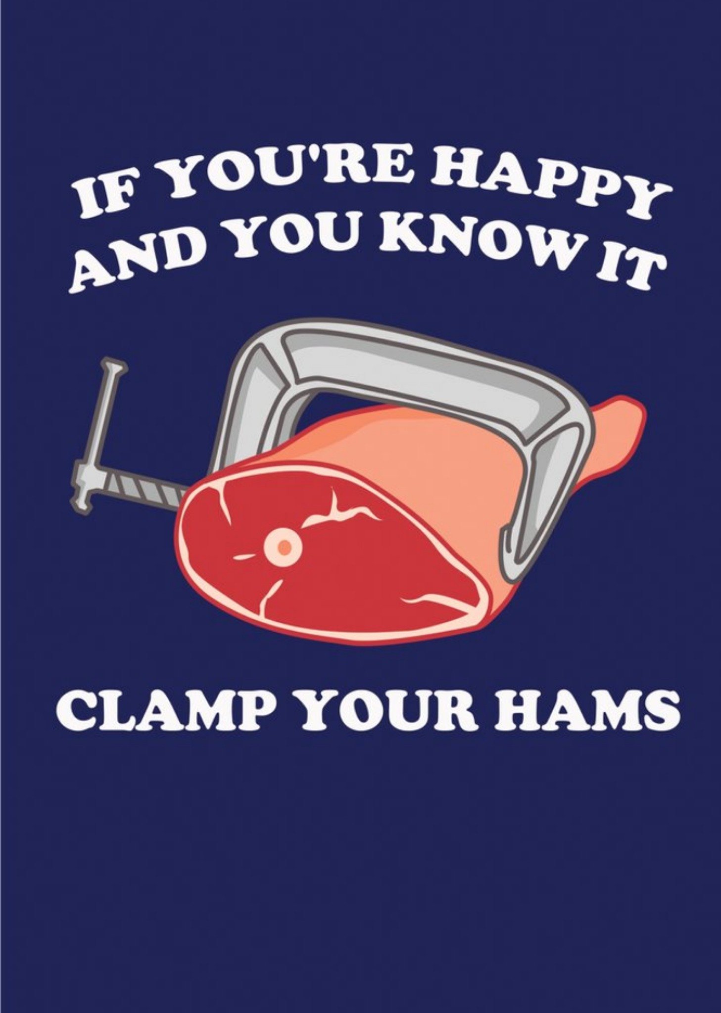 Brainbox Candy Funny Happy And You Know It Ham Card, Large