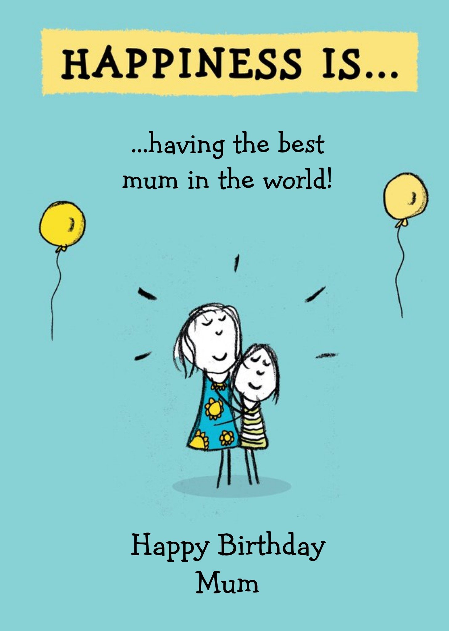 Moonpig Happiness Is Having The Best Mum Personalised Happy Birthday Card, Large