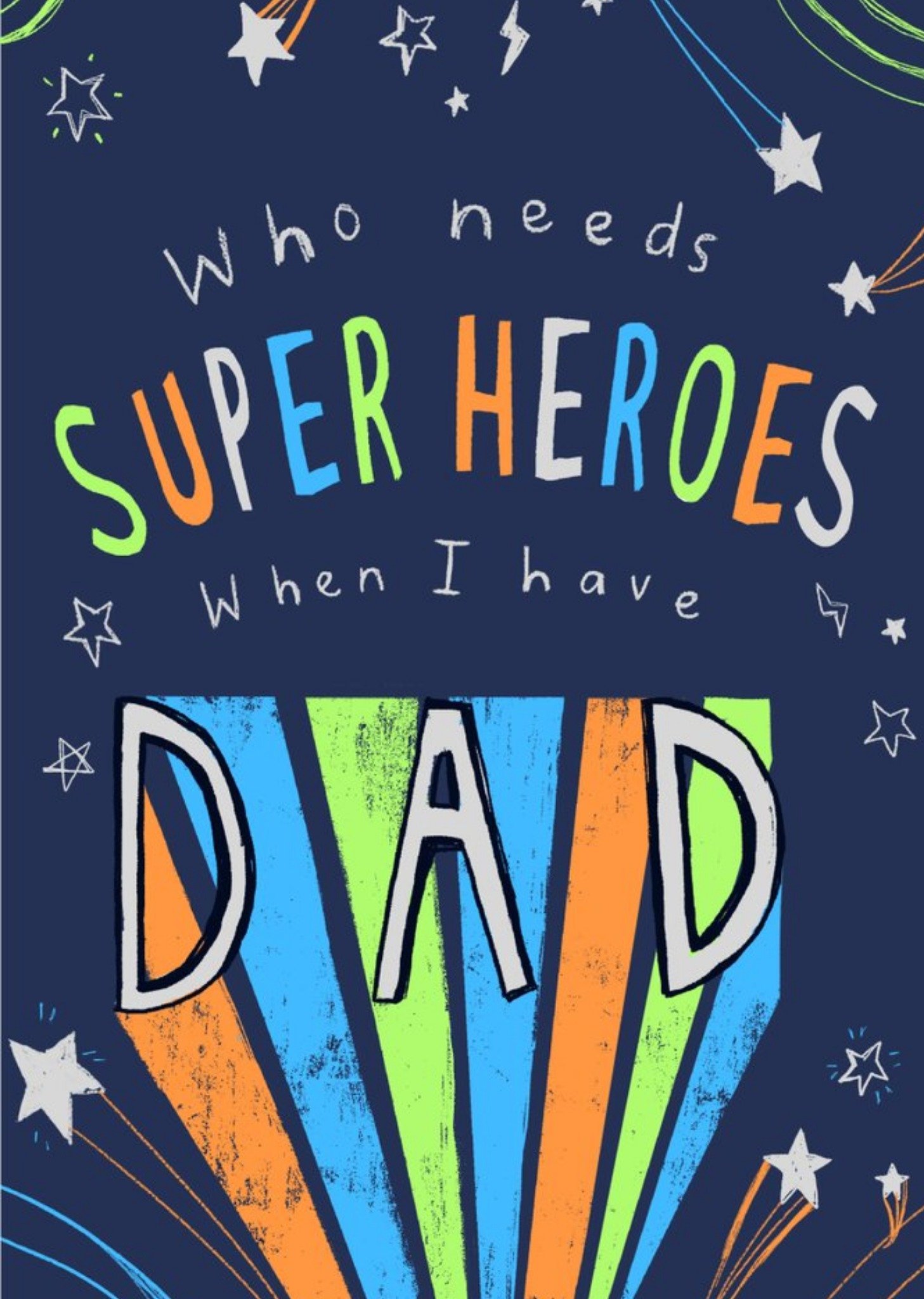 Who Needs A Superhero Illustrated Father's Day Card For Dad Ecard