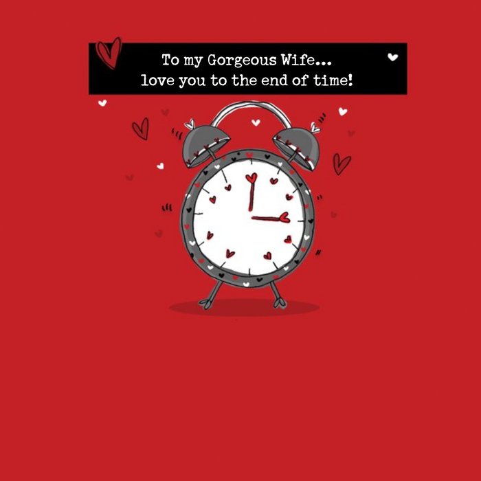 I Love You To The End Of Time Wife Valentine's Day Square Card