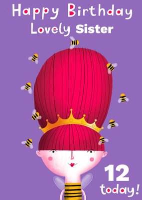 Girl Dressed As A Queen Bee With Bees Buzzing Around Personalise Age Sister Birthday Card