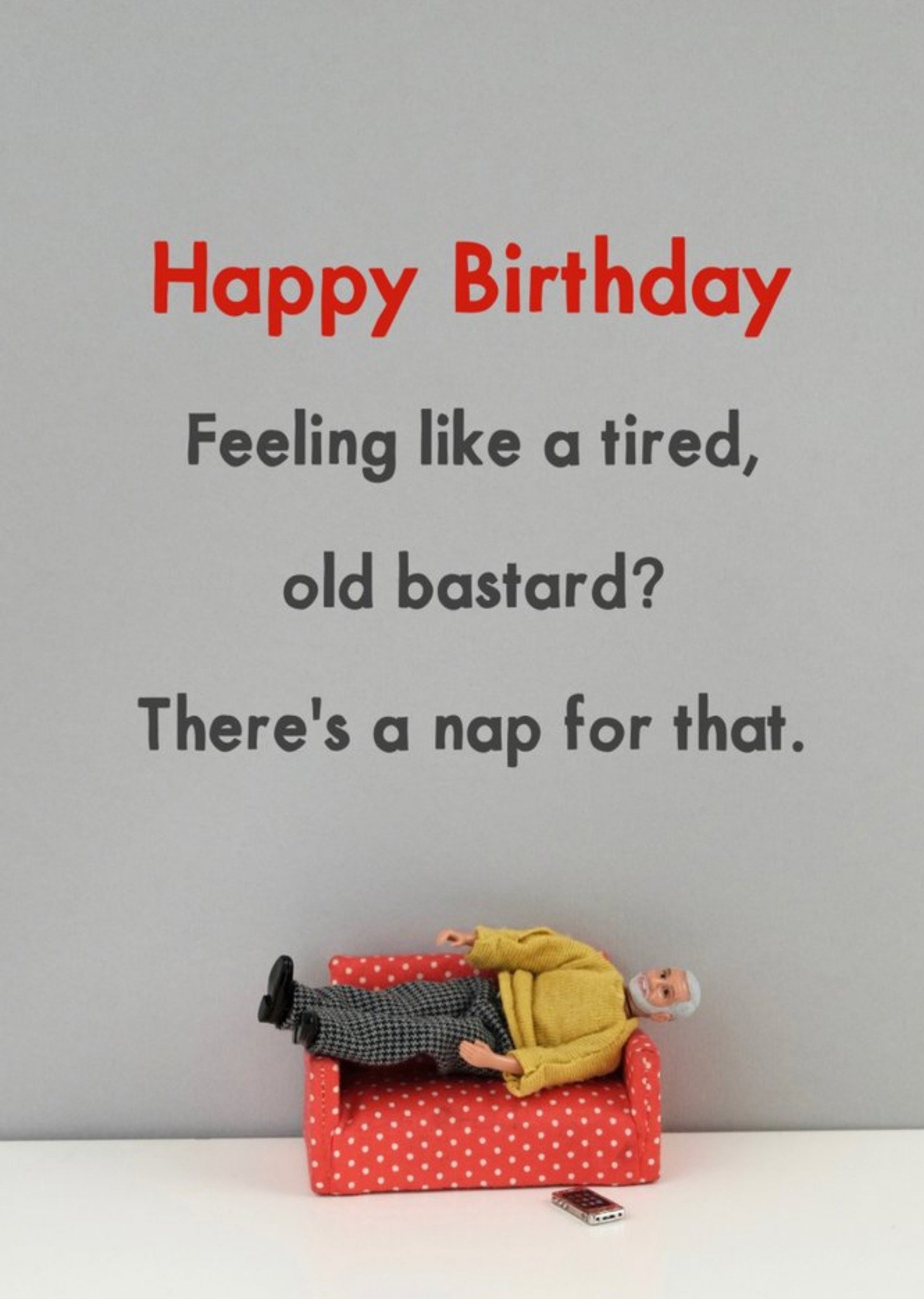 Bold And Bright Funny Dolls Feeling Tired? There's A Nap For That Birthday Card, Large