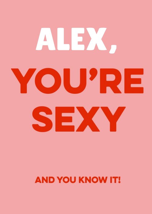 Beyond Words You're Sexy And You Know It Funny Valentines Day Card