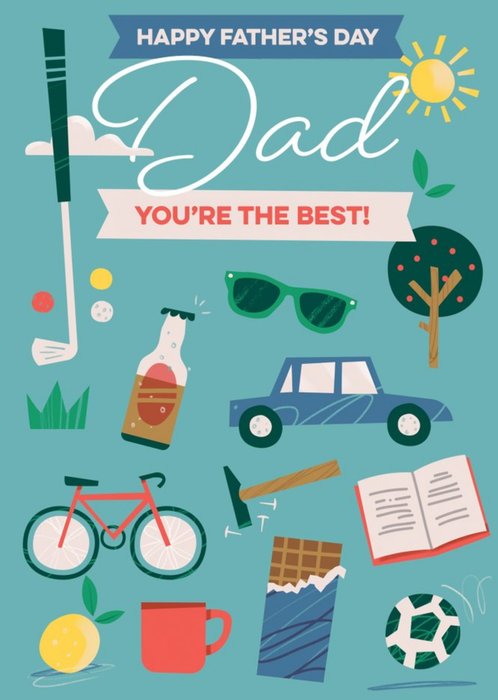 Dad You're The Best Illustrated Father's Day Card
