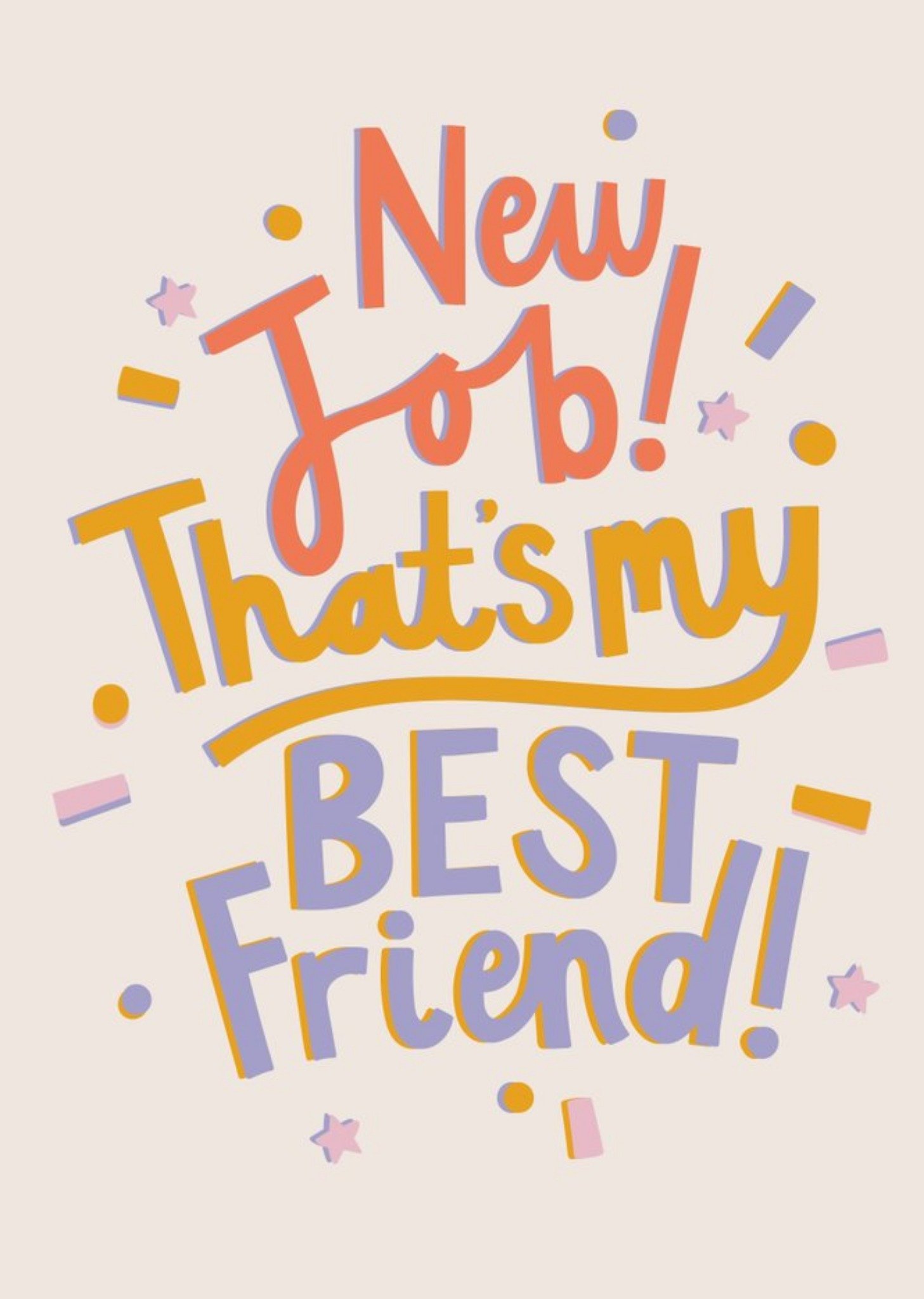 Typographic Design New Job That's My Best Friend Card Ecard