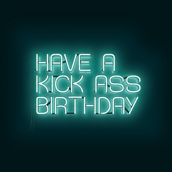 Modern Typographical Have A Kickass Birthday Card