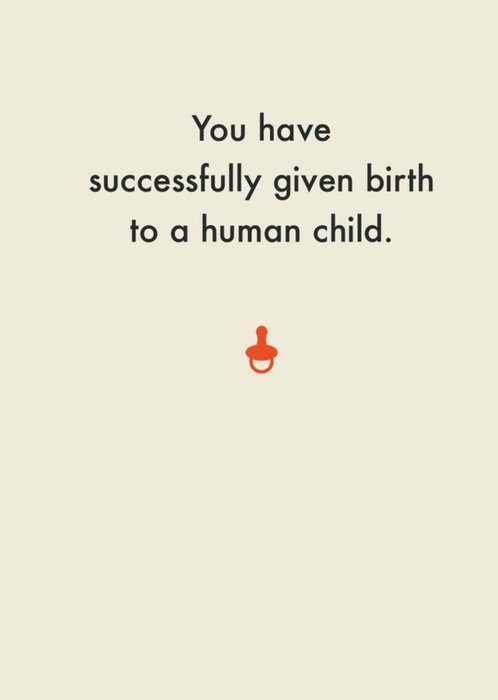 You Have Succesfully Given Birth To A Human Boy Card