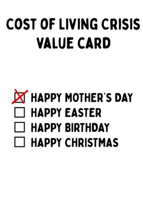 Cost Of Living Crisis Value Mother's Day Card