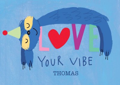 Funny Illustration Of A Sloth Sleeping Love Your Vibe Birthday Card