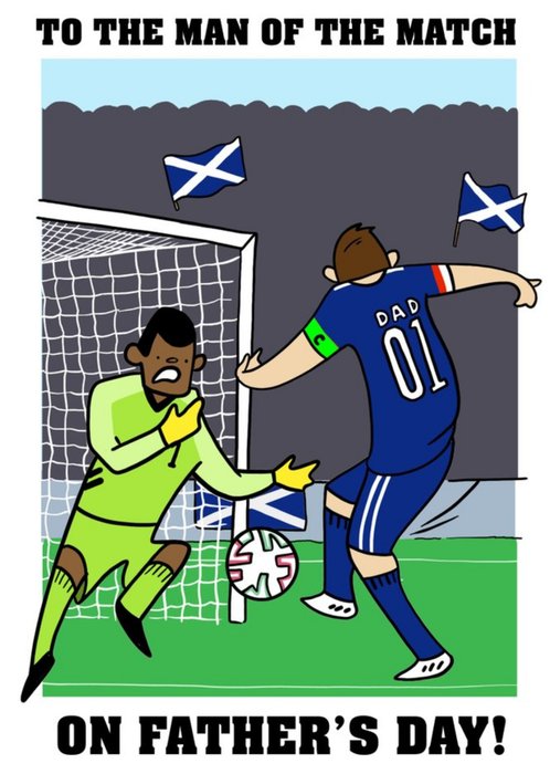Scotland Footballer Man Of The Match Father's Day Card