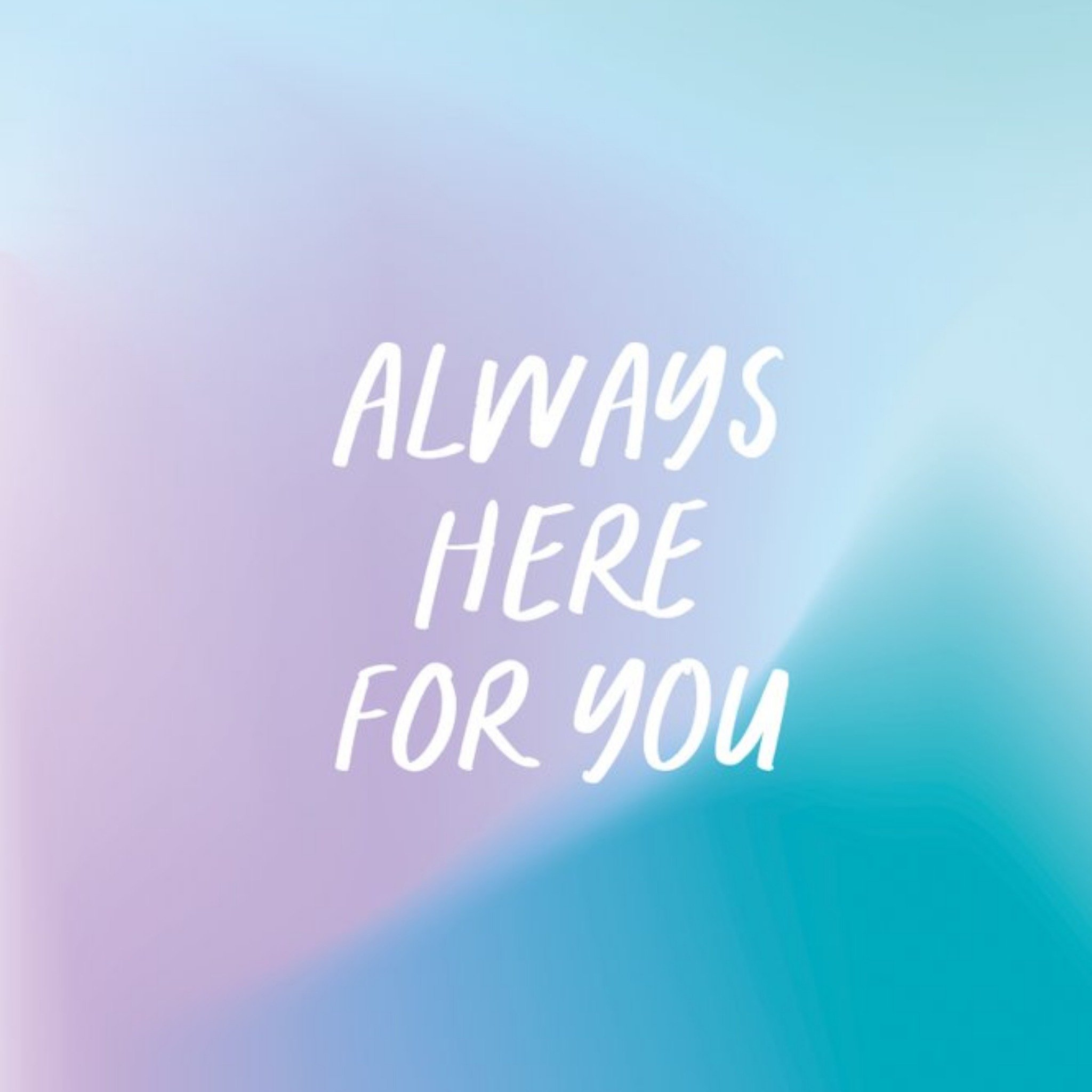 Pastel Coloured Typographic Always Here For You Thinking Of You Card, Square