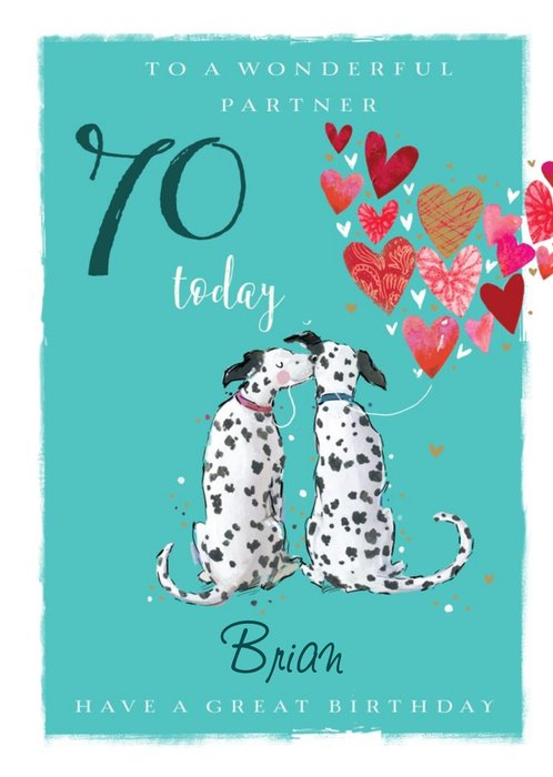 Illustrated Dalmation Patterned Balloons Partner 70th Birthday Card