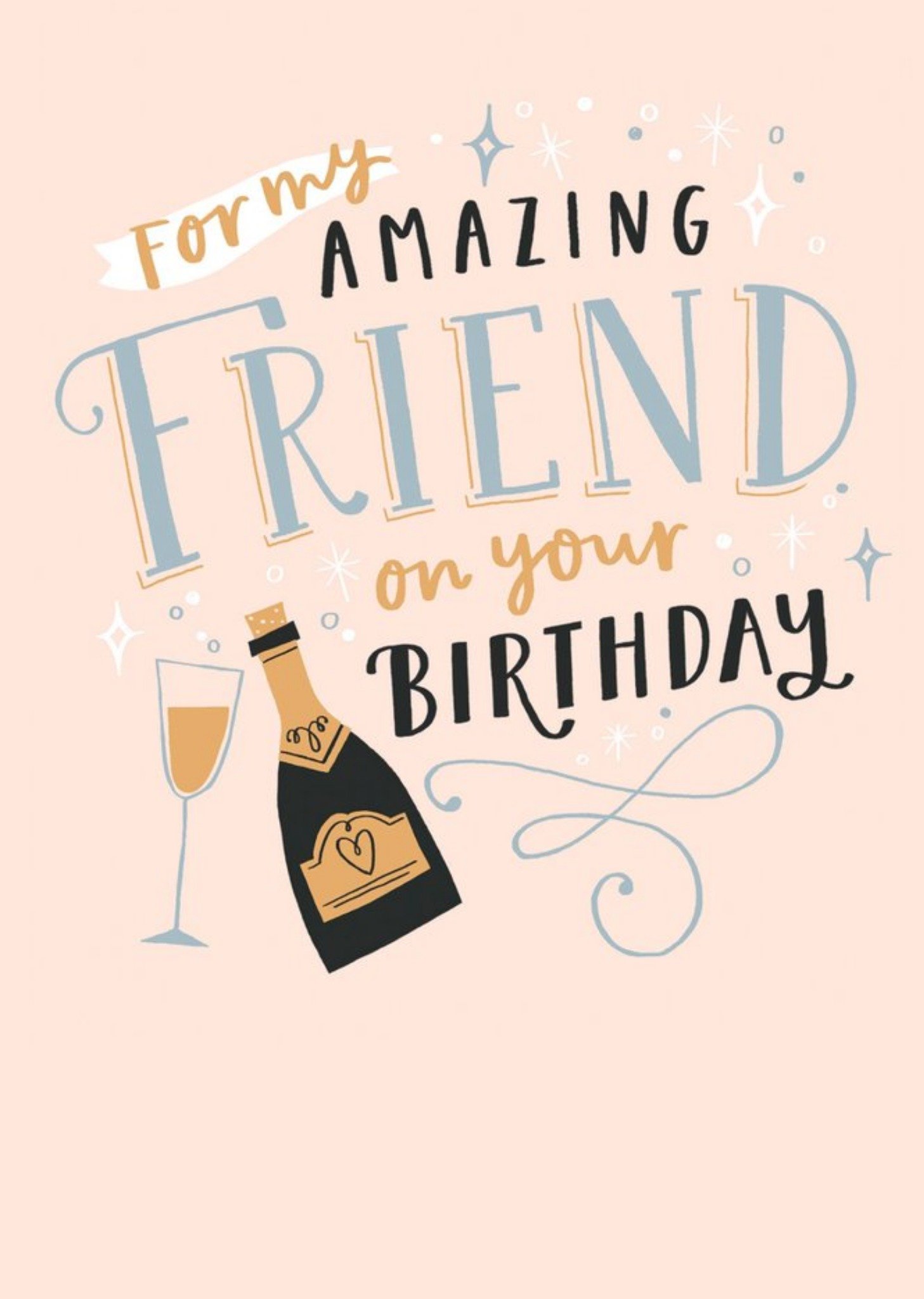 Illustrated Champagne Bottle Typographic Friend Birthday Card Ecard