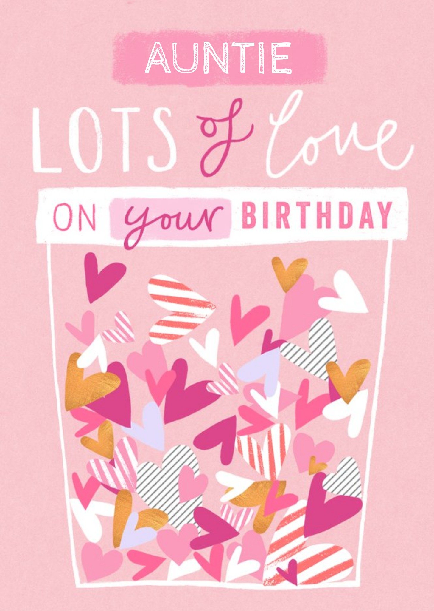 Colourful Hearts To My Auntie Lots Of Love On Your Birthday Card Ecard