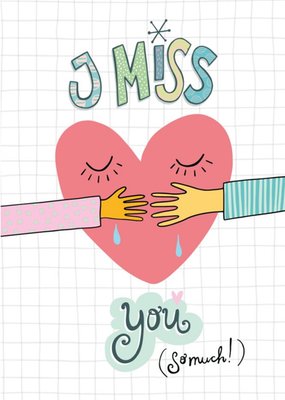 I Miss You So Much Card