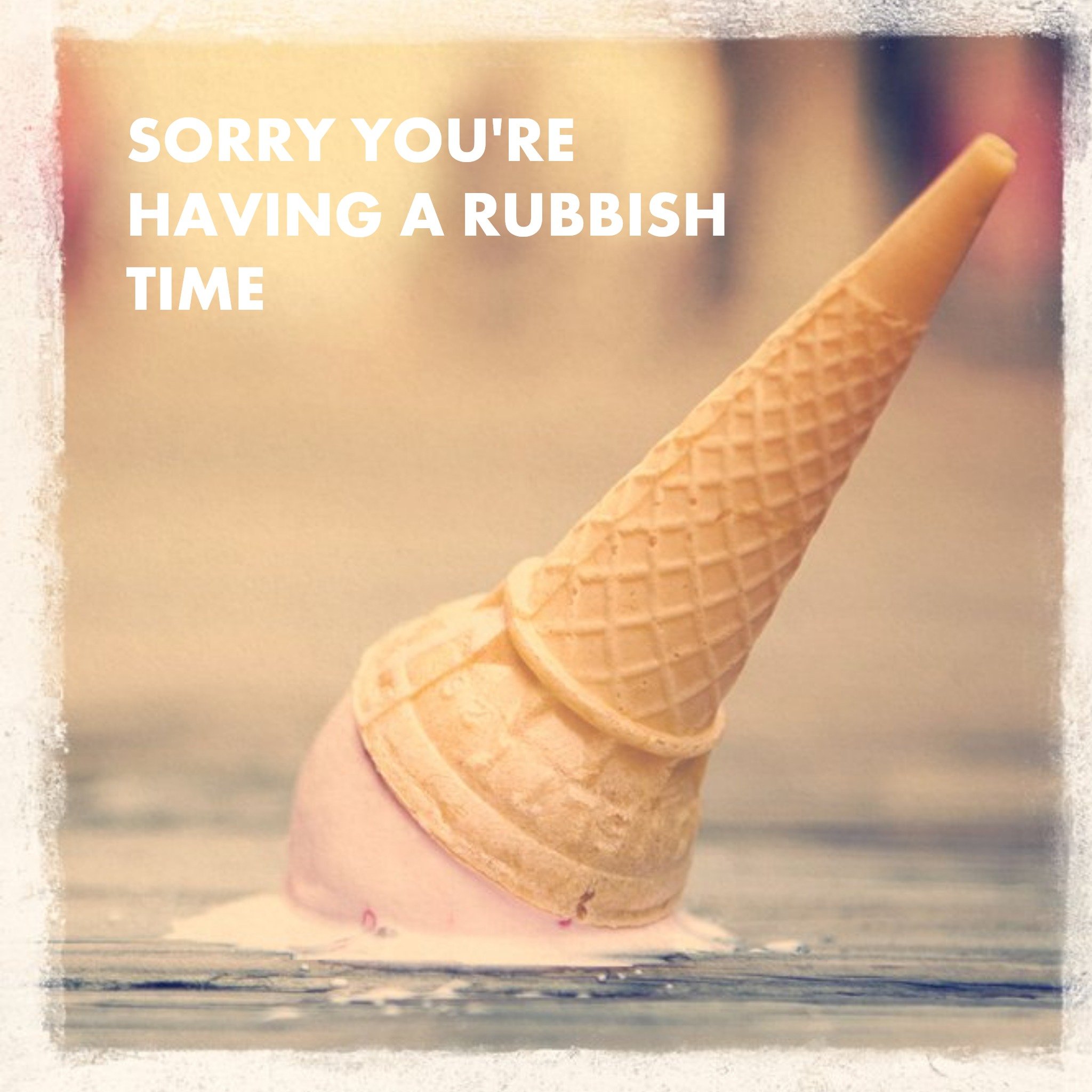 Dropped Ice Cream Personalised Sorry You're Having A Rubbish Time Card, Square