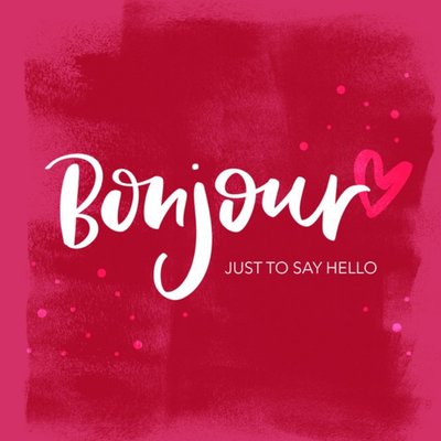 Bonjour! - Thinking of you card - Typographic