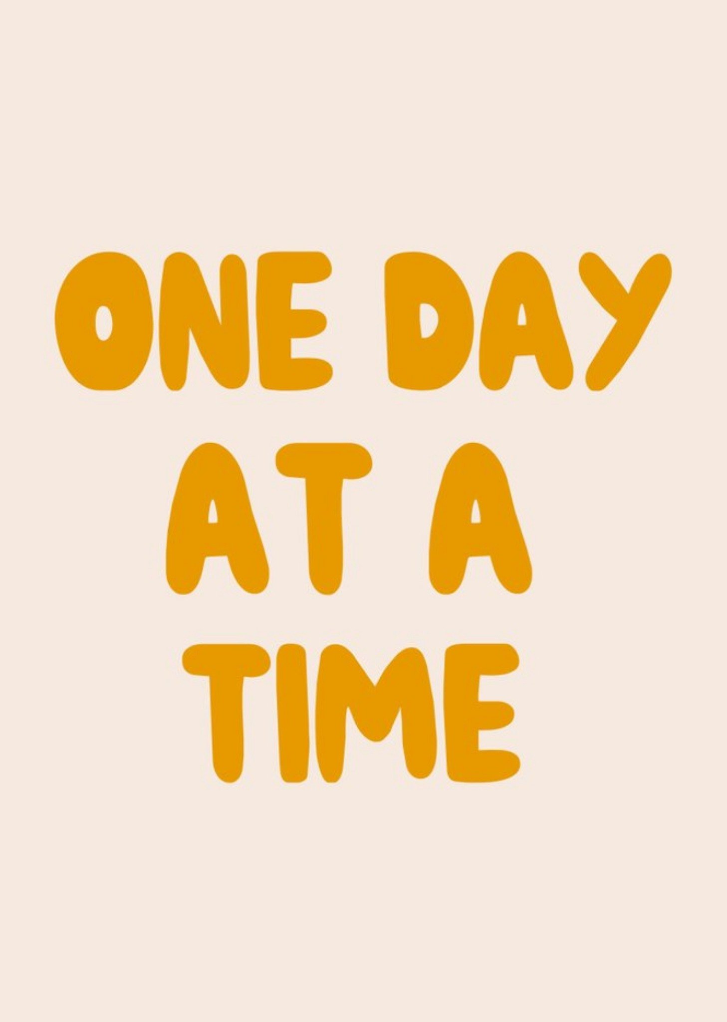 Just To Say One Day At A Time Postcard