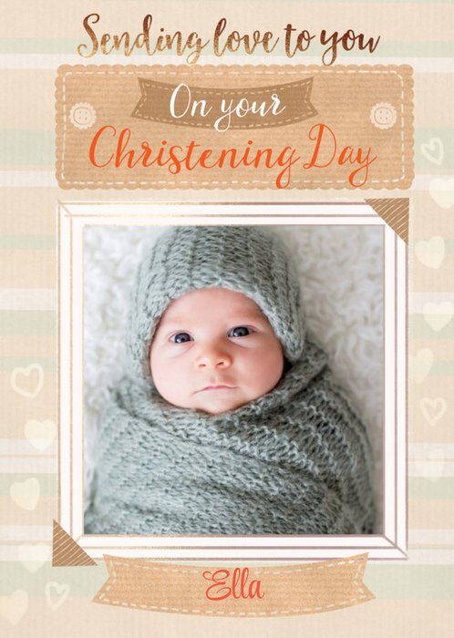 Typographic Sending Love To You On Your Christening Day Photo Upload Card
