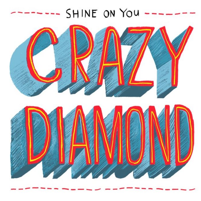 Typographical Crazy Diamond Birthday Card