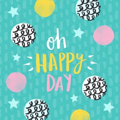 Oh Happy Day Square Card