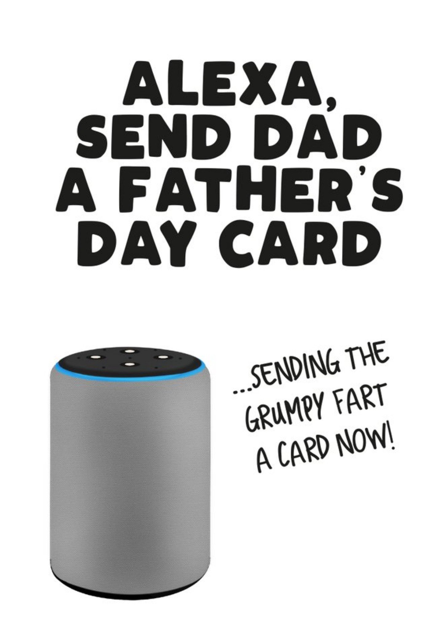 Filthy Sentiments Funny Alexa Send Dad A Father's Day Card Ecard