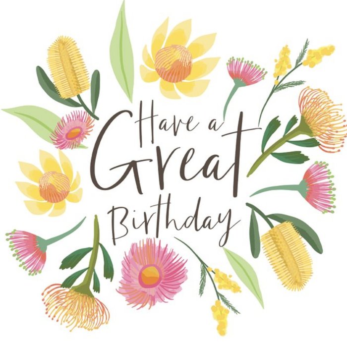 Have A Great Birthday Floral Card