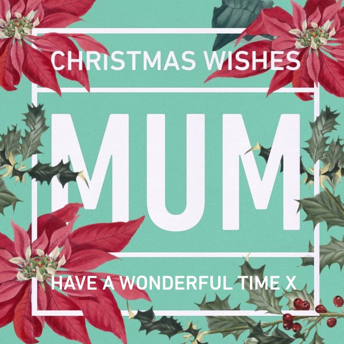 Poinsettia And Holly Floral Graphic Mum Personalised Christmas Card