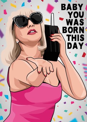 Baby You Was Born This Way Celeb Spoof Card