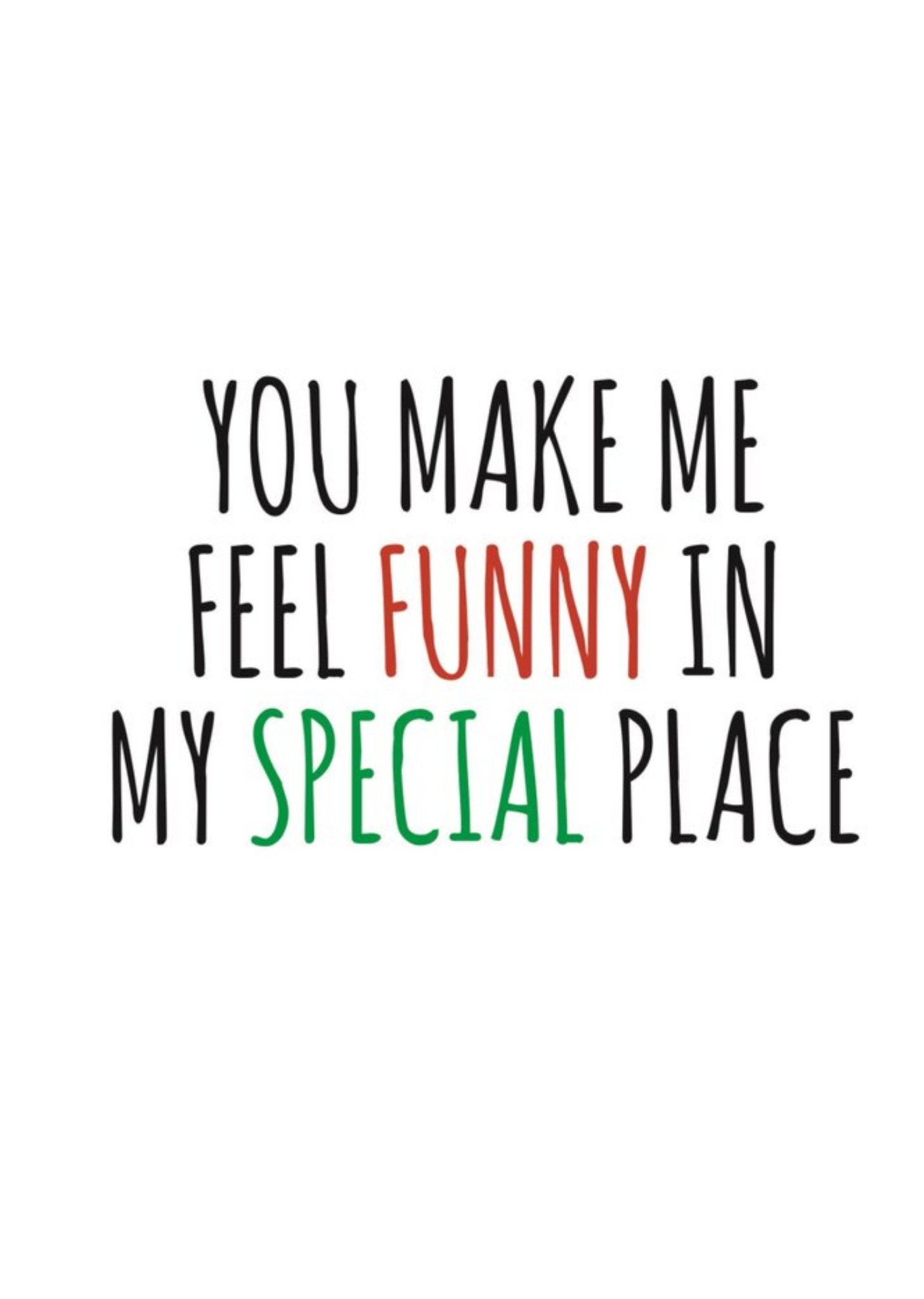 Banter King Typographical You Make Me Feel Funny Valentines Day Card, Large