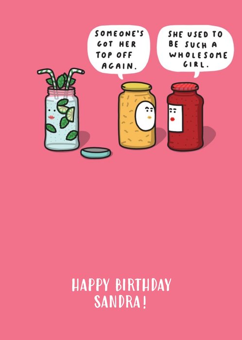 Funny Jars And Cocktail Birthday Card - Top Off - Wholesome Girl