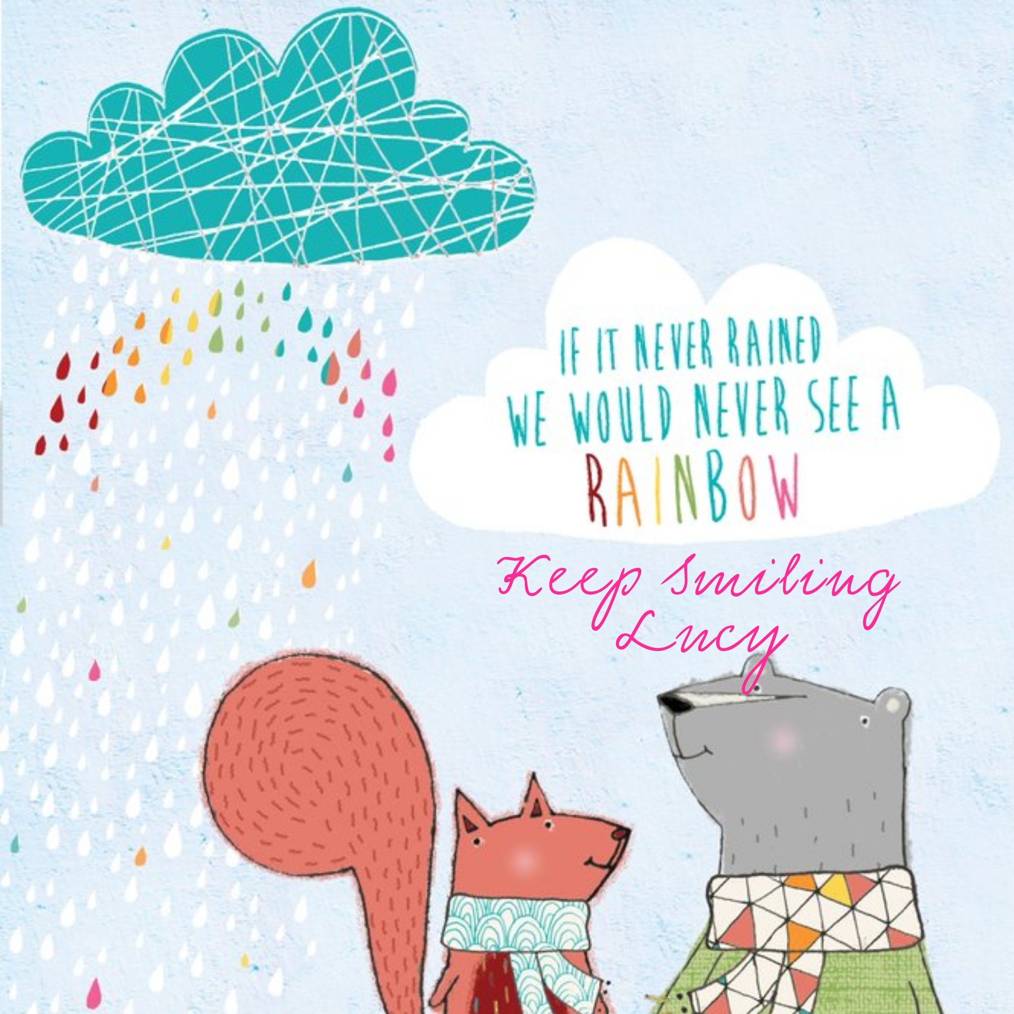Moonpig If It Never Rained We Would Never See A Rainbow Personalised Greetings Card, Square