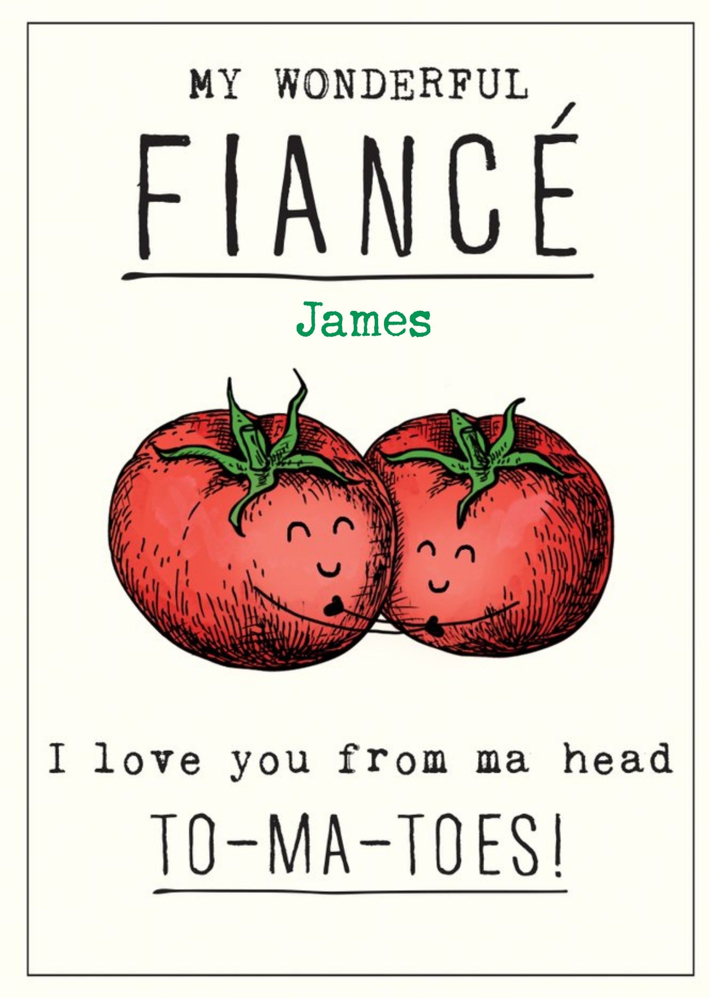 Moonpig Illustration Of Two Tomatoes Hugging My Wonderful Fiance's Birthday Card, Large