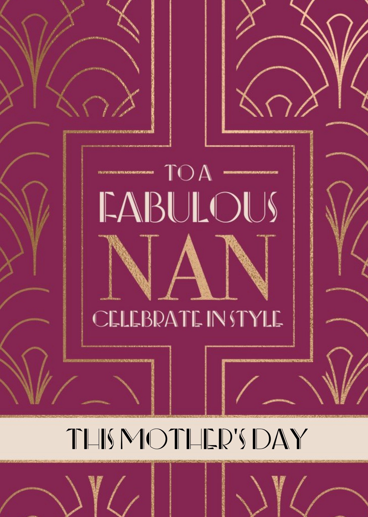 Moonpig Art Deco Fabulous Nan Celebrate In Style Mother's Day Card Ecard