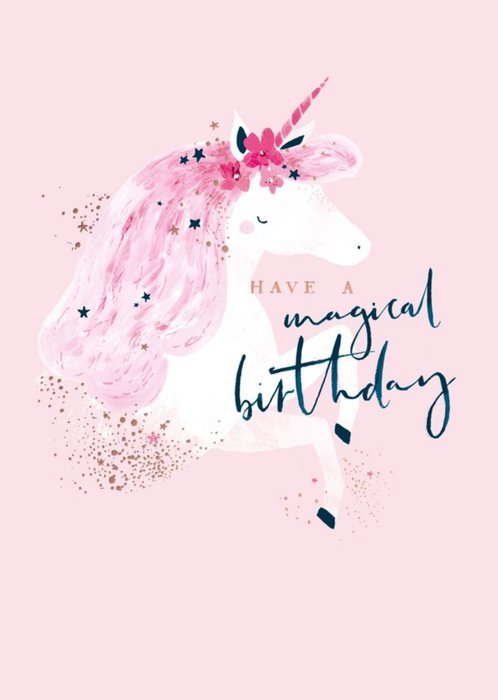 Pink Unicorn Have A Magical Birthday Card | Moonpig